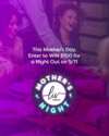 Sweepstakes: Liv by Kotex Mother's Night 