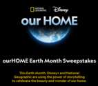 Enter to Win the NatGeo Disney ourHOME Earth Month Sweepstakes!